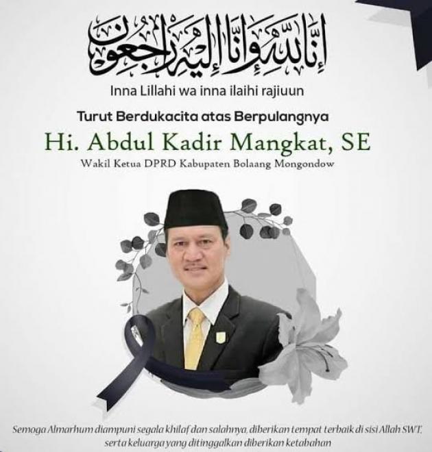 Wakil Ketua DPRD Bolmong Abdul Kadir Mangkat Berpulang